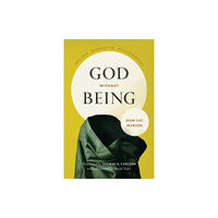The university of chicago press God Without Being (häftad, eng)