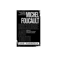 The university of chicago press "discourse and Truth" and "parresia" (inbunden, eng)