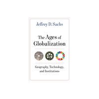 Columbia university press The Ages of Globalization (inbunden, eng)
