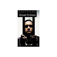 Oxford University Press Oxford Bookworms Library Factfiles: Level 4: Great Crimes (häftad, eng)