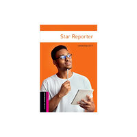 Oxford University Press Oxford Bookworms Library: Starter Level:: Star Reporter (häftad, eng)