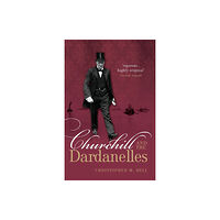 Oxford University Press Churchill and the Dardanelles (häftad, eng)