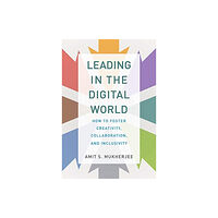 Mit press ltd Leading in the Digital World (inbunden, eng)