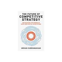 Mit press ltd The Future of Competitive Strategy (inbunden, eng)