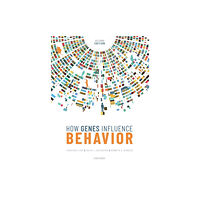 Oxford University Press How Genes Influence Behavior (häftad, eng)