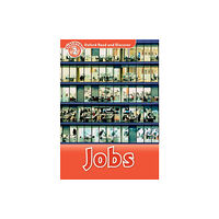 Oxford University Press Oxford Read and Discover: Level 2: Jobs (häftad, eng)
