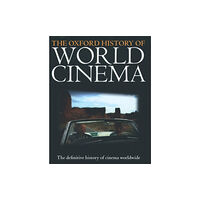 Oxford University Press The Oxford History of World Cinema (häftad, eng)