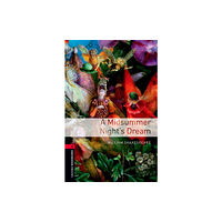Oxford University Press Oxford Bookworms Library: Level 3: A Midsummer Night's Dream (häftad, eng)