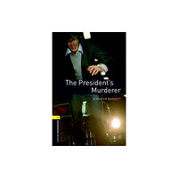 Oxford University Press Oxford Bookworms Library: Level 1:: The President's Murderer (häftad, eng)
