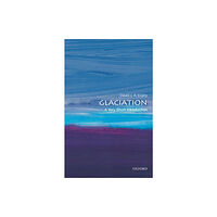 Oxford University Press Glaciation (häftad, eng)