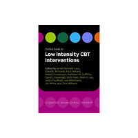 Oxford University Press Oxford Guide to Low Intensity CBT Interventions (häftad, eng)