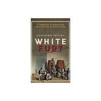 Oxford University Press White Fury (inbunden, eng)