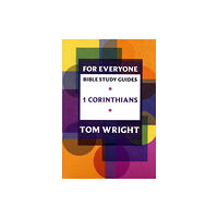 Spck publishing For Everyone Bible Study Guide: 1 Corinthians (häftad, eng)