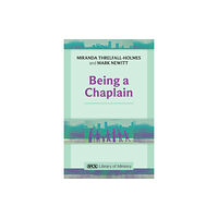 Spck publishing Being a Chaplain (häftad, eng)