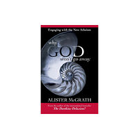 Spck publishing Why God Won't Go Away (häftad, eng)