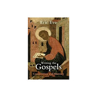 Spck publishing Writing the Gospels (häftad, eng)