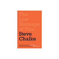 Spck publishing The Lost Message of Paul (häftad, eng)