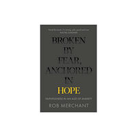 Spck publishing Broken by Fear, Anchored in Hope (häftad, eng)