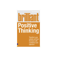 Pearson Education Limited Brilliant Positive Thinking (häftad, eng)