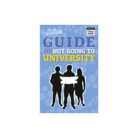 Pearson Education Limited Guide to Not Going to University, The (häftad, eng)