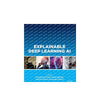 Elsevier Science & Technology Explainable Deep Learning AI (häftad, eng)