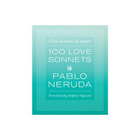 University of Texas Press One Hundred Love Sonnets (inbunden, eng)