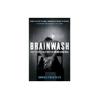 Hodder & Stoughton Brainwash: The Secret History of Mind Control (häftad, eng)