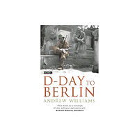 Hodder & Stoughton D-Day To Berlin (häftad, eng)