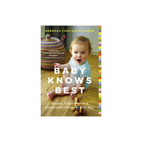 Little, Brown & Company Baby Knows Best (häftad, eng)