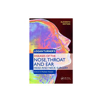 Taylor & francis ltd Logan Turner's Diseases of the Nose, Throat and Ear, Head and Neck Surgery (häftad, eng)