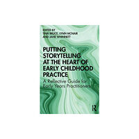 Taylor & francis ltd Putting Storytelling at the Heart of Early Childhood Practice (häftad, eng)