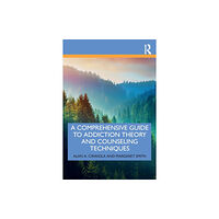 Taylor & francis ltd A Comprehensive Guide to Addiction Theory and Counseling Techniques (häftad, eng)