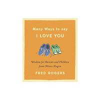 Little, Brown & Company Many Ways to Say I Love You (inbunden, eng)