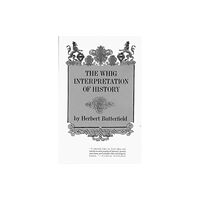 WW Norton & Co The Whig Interpretation of History (häftad, eng)