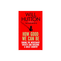Little, Brown Book Group How Good We Can Be (häftad, eng)