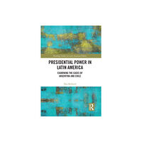 Taylor & francis ltd Presidential Power in Latin America (häftad, eng)