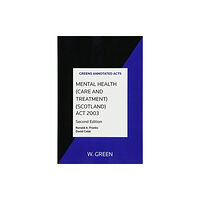 Sweet & Maxwell Ltd Mental Health (Care and Treatment) (Scotland) Act 2003 (häftad, eng)