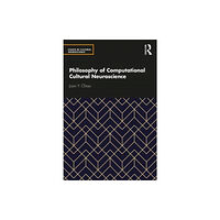Taylor & francis ltd Philosophy of Computational Cultural Neuroscience (häftad, eng)