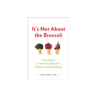 Penguin books ltd It's Not About the Broccoli (häftad, eng)