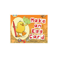 Pearson Education Limited Bug Club Guided Non Fiction Reception Red C Make an Egg Card (häftad, eng)