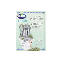 Pearson Education Limited Bug Club Julia Donaldson Plays Red (KS2)/5C-5B How to Persuade a Grumpy Goddess (häftad, eng)