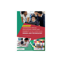 Taylor & francis ltd Addressing Special Educational Needs and Disability in the Curriculum: Design and Technology (häftad, eng)