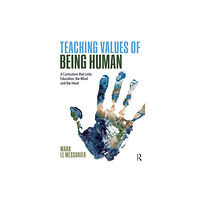 Taylor & francis ltd Teaching Values of Being Human (häftad, eng)