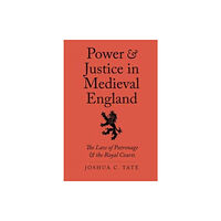 Yale university press Power and Justice in Medieval England (inbunden, eng)