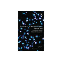 Taylor & francis ltd Therapeutic Practice in Schools Volume Two The Contemporary Adolescent (häftad, eng)