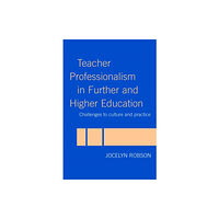 Taylor & francis ltd Teacher Professionalism in Further and Higher Education (häftad, eng)