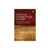 Taylor & francis ltd Critical Curriculum Studies (häftad, eng)