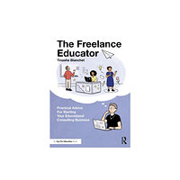Taylor & francis ltd The Freelance Educator (häftad, eng)