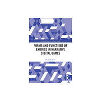 Taylor & francis ltd Forms and Functions of Endings in Narrative Digital Games (häftad, eng)
