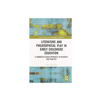 Taylor & francis ltd Literature and Philosophical Play in Early Childhood Education (häftad, eng)